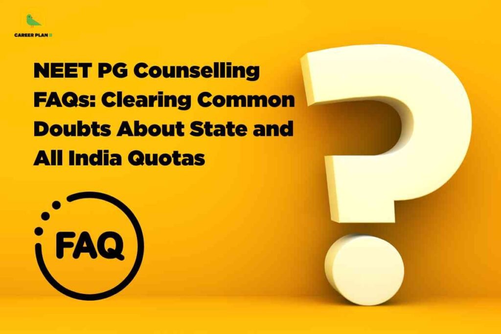Large white question mark on bright orange background with circular FAQ icon, addressing NEET PG counselling common doubts about state and All India quotas with Career Plan B logo.