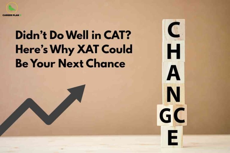 An encouraging educational image set against a plain beige background. On the right, there is a vertical stack of six wooden blocks, each with a large black letter, collectively spelling the word 'CHANGE' from top to bottom. To the left, bold black text reads: 'Didn’t Do Well in CAT? Here’s Why XAT Could Be Your Next Chance.' In the lower left corner, a thick black zig-zagged arrow with an upward direction symbolizes new opportunities and progress. In the upper left corner, the Career Plan B logo appears, featuring a green bird and the company name in black and green text. The image visually conveys the idea of resilience, transformation, and making a comeback through alternative MBA entrance exams like XAT.