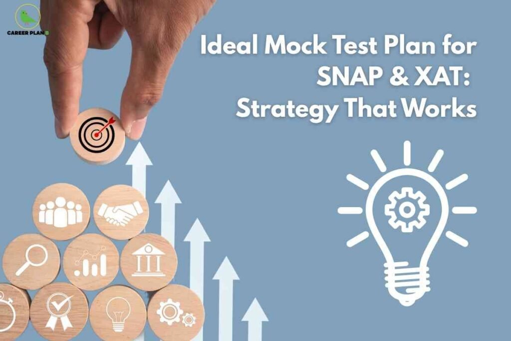 A hand is placing a wooden block with a bullseye target icon on top of a pyramid of other wooden blocks featuring various business and analytical icons, representing growth and strategy. White arrows point upwards from the blocks. On the right, there is a large light bulb with a gear inside it, and the text reads: 'Ideal Mock Test Plan for SNAP & XAT: Strategy That Works.' The Career Plan B logo appears in the top-left corner.