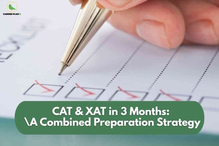A close-up of a hand holding a gold pen, marking checkboxes with red checks on a checklist form. The image features the Career Plan B logo in the top-left corner. Overlaid at the bottom is a green banner with the text: 'CAT & XAT in 3 Months: A Combined Preparation Strategy