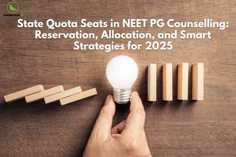 An image showing hands holding a glowing light bulb surrounded by wooden blocks arranged in rows, symbolizing strategic thinking and smart decision-making. The Career Plan B logo appears in the upper left corner, with text overlay reading "State Quota Seats in NEET PG Counselling: Reservation, Allocation, and Smart Strategies for 2025" against a wooden background.