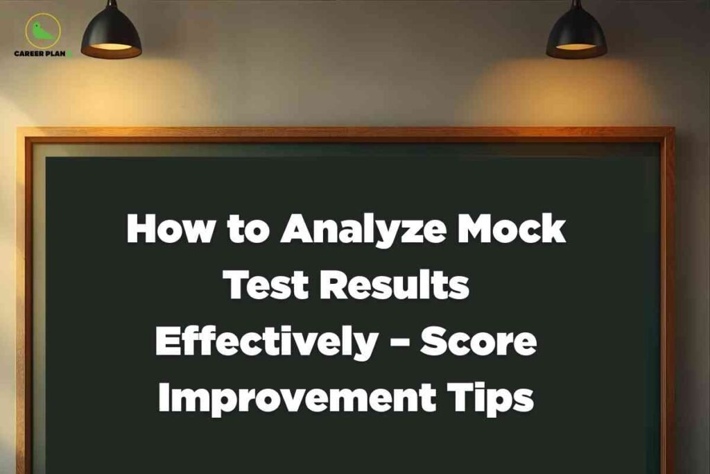 A classroom chalkboard under two hanging lamps, featuring large, bold white lettering that reads "How to Analyze Mock Test Results Effectively – Score Improvement Tips," with the Career Plan B logo in the upper left.