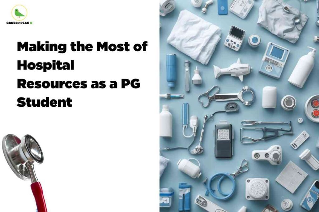 A split image with a white background on the left featuring the headline "Making the Most of Hospital Resources as a PG Student" beside a stethoscope. On the right, a blue background displays a neatly organized array of hospital supplies and medical instruments, including syringes, monitors, gloves, bottles, and other essential tools.