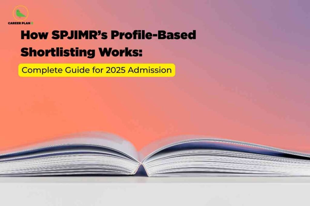 A pastel gradient background from orange to purple frames an open book lying flat at the bottom of the image. Above it, bold black text reads “How SPJIMR’s Profile-Based Shortlisting Works,” with a yellow highlighted subheading “Complete Guide for 2025 Admission” and the Career Plan B logo in the top left corner.