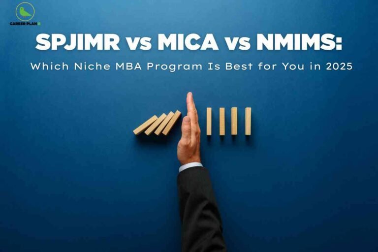 A dark blue background features the bold title “SPJIMR vs MICA vs NMIMS: Which Niche MBA Program Is Best for You in 2025” at the top, with the Career Plan B logo in the upper left corner. At the bottom center, a suited hand stops a row of falling wooden domino blocks, symbolizing choosing the right specialized MBA program among SPJIMR, MICA, and NMIMS.