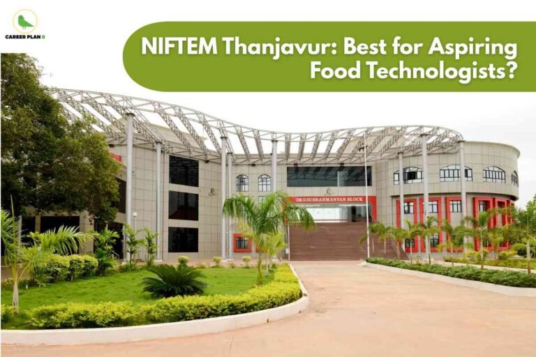 Photograph of NIFTEM Thanjavur campus, showcasing a modern round building with glass windows and grey panels. The entrance is marked by the red sign "DR.SUBBRAHMANYAN BLOCK." The foreground features a well-maintained green lawn, various shrubs, and palm trees. At the top, a large green banner contains bold white text: "NIFTEM Thanjavur: Best for Aspiring Food Technologists?" In the top left corner, a small green bird logo and "CAREER PLAN B" text are visible. The image highlights the institute’s appeal for students interested in food technology.​