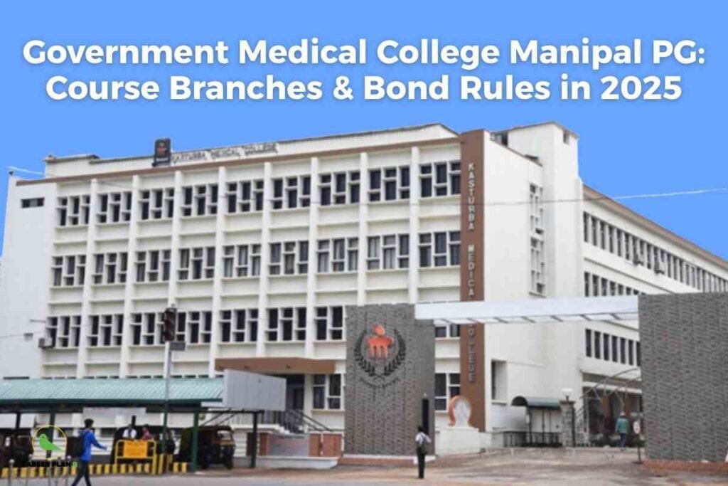 Front view of Kasturba Medical College, a large white multi-story building with rows of windows and 'Kasturba Medical College' labeled on a vertical brown sign. The image shows a main gate with a stone pillar featuring the college logo, some auto-rickshaws, people walking, and a covered walkway. The Career Plan B logo is at the bottom left, while the headline 'Government Medical College Manipal PG: Course Branches & Bond Rules in 2025' is displayed prominently at the top against a blue sky.