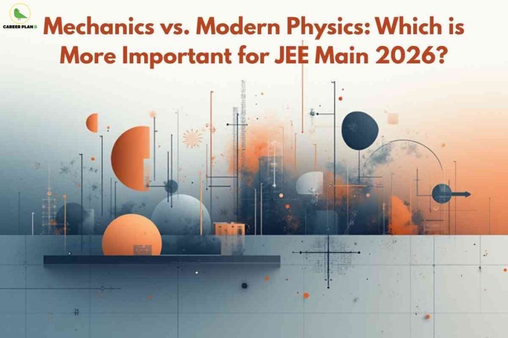 Conceptual physics background illustrating Mechanics vs Modern Physics JEE comparison, highlighting topic weightage and importance for JEE Main 2026 preparation.