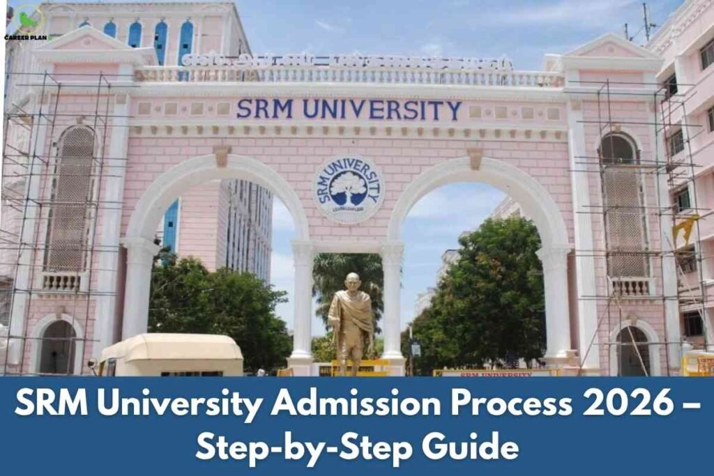The iconic pink arched entrance gate of SRM University with the university name and emblem, a golden statue at the center and greenery visible, with a bold blue banner at the bottom reading "SRM University Admission Process 2026 – Step-by-Step Guide" and the Career Plan B logo in the upper left corner.