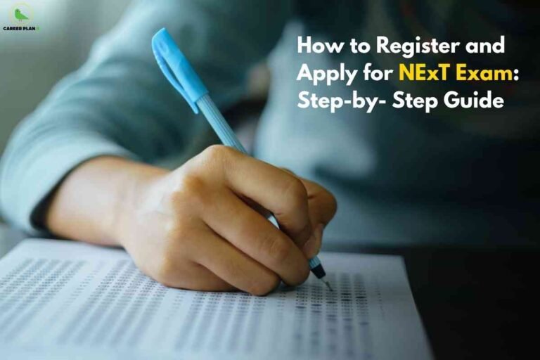 The image shows a close-up of a person’s hand holding a blue ballpoint pen and filling out answers on an optical mark recognition (OMR) sheet, commonly used for multiple-choice exams. The background is softly blurred, focusing attention on the exam process. In the upper right, bold text reads “How to Register and Apply for NExT Exam: Step-by-Step Guide,” with “NExT Exam” highlighted in yellow. The top left corner features a small logo with the words "CAREER PLAN B" beneath a green bird graphic. The overall scene visually conveys the action of taking an important exam and guides viewers towards registration resources for the NExT Exam.