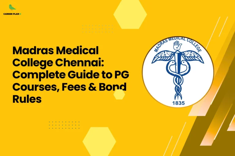 Yellow educational banner featuring the Madras Medical College logo with the title “Madras Medical College Chennai: Complete Guide to PG Courses, Fees & Bond Rules,” highlighting key details about MMC PG admission for postgraduate medical aspirants.