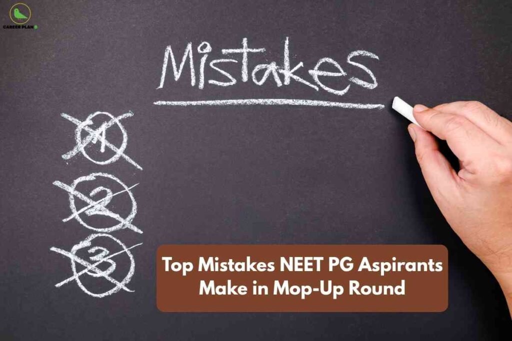 A chalkboard showing the word ‘Mistakes’ written at the top with crossed-out numbers below it, representing common errors, and a hand holding chalk—illustrating the concept of mop-up round mistakes in NEET PG counselling.