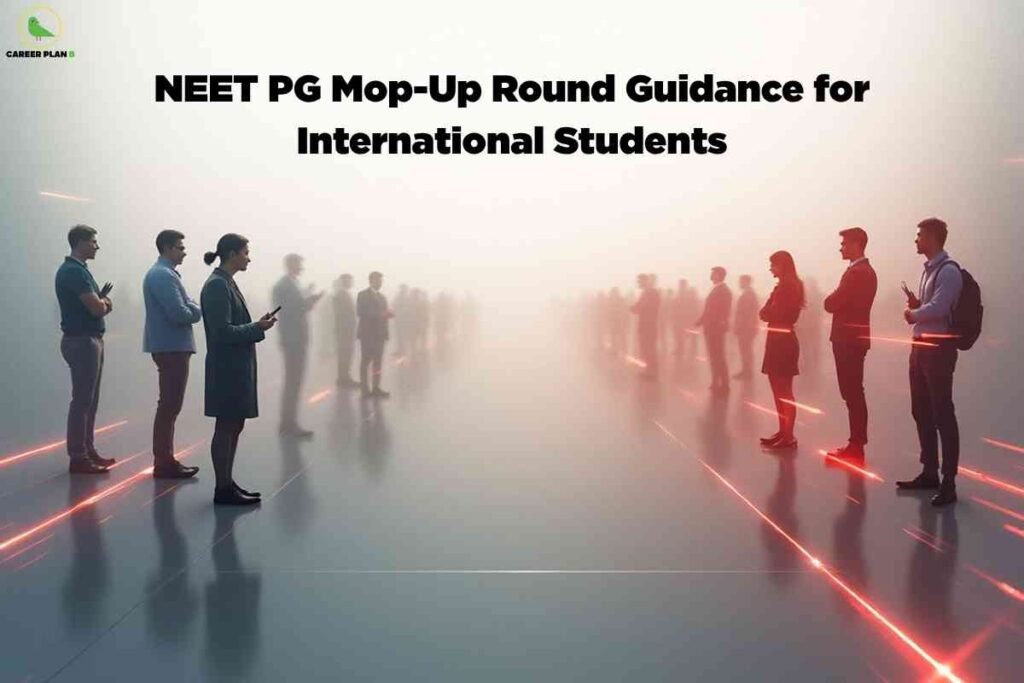 A bright, misty background with multiple students and young professionals—both men and women—standing in two lines facing each other along laser-lit floor markings; bold headline text reads "NEET PG Mop-Up Round Guidance for International Students," with the Career Plan B logo in the upper left.