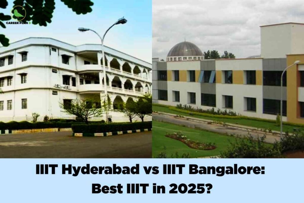 A side-by-side comparison image illustrates the campuses of two top Indian institutes. In the upper left corner, the Career Plan B logo is visible with a green bird and the brand name in black and green. The left half features the main building of IIIT Hyderabad, a white, multi-storey structure with rounded balconies, rows of windows, and a well-maintained roadway bordered by trees and hedges. The sky above is blue with leafy branches partially framing the top of the image. The right half shows the modern campus of IIIT Bangalore, characterized by a two-storey building with geometric design, white and grey exterior walls, and colored window accents. Behind the building is a dome-shaped structure, and in the foreground lies a neatly landscaped lawn with curving flower beds and paved walkways. Bold black text overlays a light blue background at the bottom: “IIIT Hyderabad vs IIIT Bangalore: Best IIIT in 2025?” The image sets up a direct visual and contextual comparison of the two institutions for prospective students.