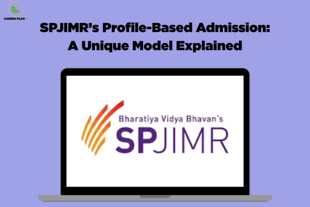 A light purple background graphic featuring the Career Plan B logo in the top-left corner. In large bold black text at the top, it says: 'SPJIMR’s Profile-Based Admission: A Unique Model Explained.' Below, an illustration of a laptop screen displays the SPJIMR logo, which includes orange and red stylized lines and the text 'Bharatiya Vidya Bhavan’s SPJIMR' in purple. The image represents an explanation of SPJIMR's distinctive profile-based MBA admission process.