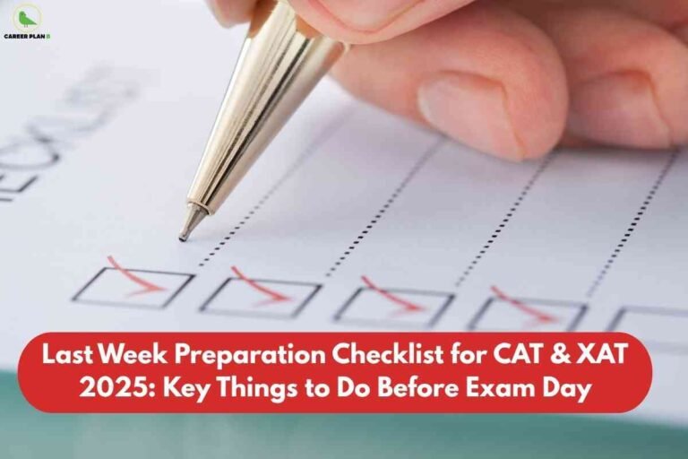 A close-up of a hand holding a gold pen checking off items on a printed checklist, with a red banner at the bottom that reads "Last Week Preparation Checklist for CAT & XAT 2025: Key Things to Do Before Exam Day." The Career Plan B logo is in the upper left corner.
