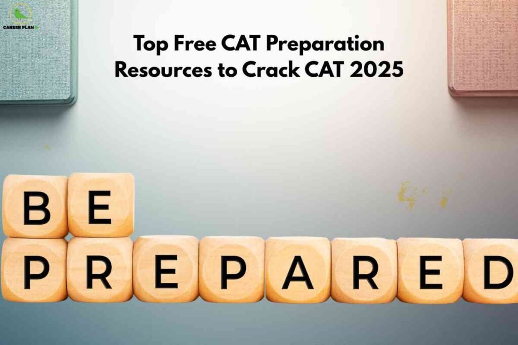 Wooden blocks spelling “Be Prepared” with books in the background, representing free CAT preparation resources to crack CAT 2025.