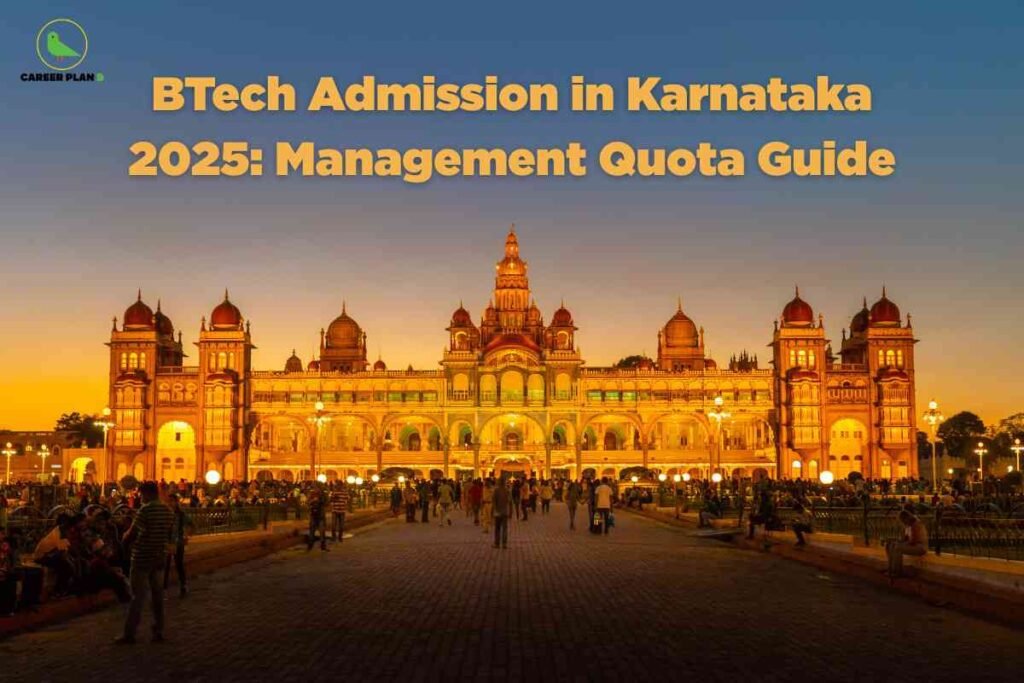 An evening photo of the illuminated Mysore Palace in Karnataka, India, takes center stage, captured with warm lights glowing against a clear dusk sky that transitions from deep blue above to golden yellow near the horizon. The palace’s ornate domes and arched colonnades stand out, with throngs of visitors strolling in the foreground, some seated along the walkways. In the top left corner, the Career Plan B logo with a green bird and brand name in black and green is visible. Spanning the upper center, bold gold text reads: “BTech Admission in Karnataka 2025: Management Quota Guide.” The overall ambiance is grand and inviting, supporting the educational theme with a recognizable state landmark.