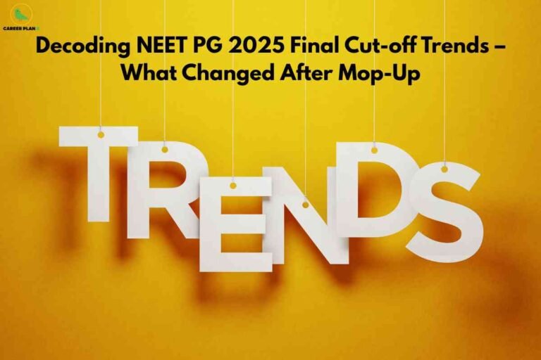 A bright yellow background displays bold black text at the top reading “Decoding NEET PG 2025 Final Cut-off Trends – What Changed After Mop-Up.” Below, large white letters spelling “TRENDS” hang from thin strings like cut-out tags, symbolizing shifting NEET PG cut-off patterns after the mop-up round, with the Career Plan B logo in the top left corner.