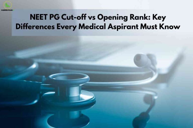 A cool blue-toned close-up of a stethoscope resting on a reflective surface in front of a blurred laptop symbolizes medical admissions and analysis. Across the upper center, a translucent banner carries the title “NEET PG Cut-off vs Opening Rank: Key Differences Every Medical Aspirant Must Know,” with the Career Plan B logo in the top left corner.