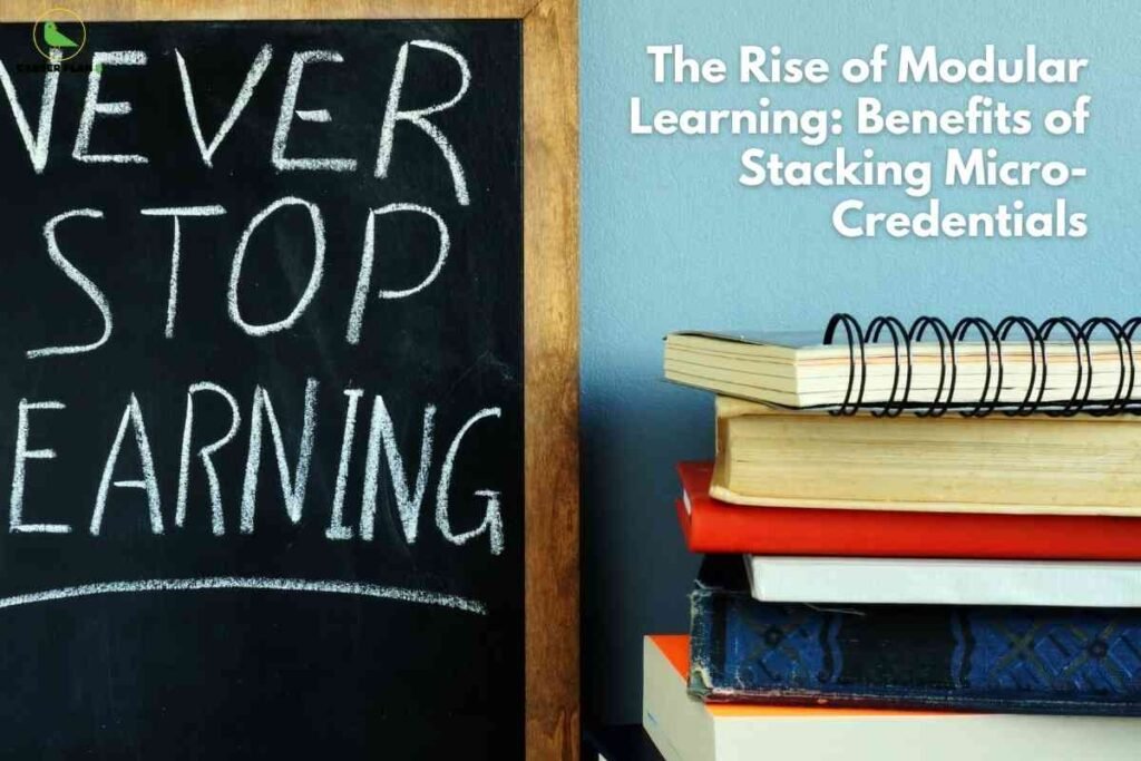 On the left, a chalkboard framed in wood displays the handwritten phrase “NEVER STOP LEARNING” in large white letters. On the right, a stack of books and spiral notebooks sits against a blue wall, with the title “The Rise of Modular Learning: Benefits of Stacking Micro-Credentials” written above them in white text, and the Career Plan B logo in the top left corner.