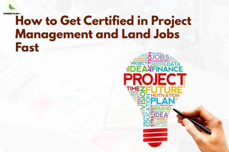Banner image with a clean white background and the headline ‘How to Get Certified in Project Management and Land Jobs Fast’ in large dark red text at the top left, the Career Plan B logo in the upper left corner, and on the right a colorful lightbulb-shaped word cloud made of terms like ‘PROJECT,’ ‘IDEA,’ ‘FUTURE,’ ‘VISION,’ and ‘PLAN’ in various bright colors; at the bottom right, a hand holding a black pen appears to be drawing or outlining the lightbulb, symbolizing gaining project management certification to quickly secure job opportunities.”