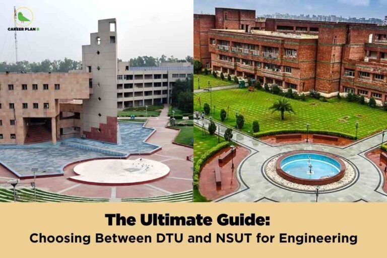 Side-by-side overhead campus comparison with DTU's modern architecture and open courtyard on the left and NSUT's red-brick academic building with a central fountain and lush gardens on the right, headline reading "The Ultimate Guide: Choosing Between DTU and NSUT for Engineering," and Career Plan B logo at the top left.