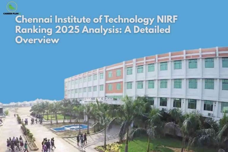 Chennai Institute of Technology NIRF ranking banner image showing the main academic block, palm‑lined campus walkway with students, blue sky background, headline text about Chennai Institute of Technology NIRF Ranking 2025 analysis, and a green Career Plan logo in the top‑left corner.