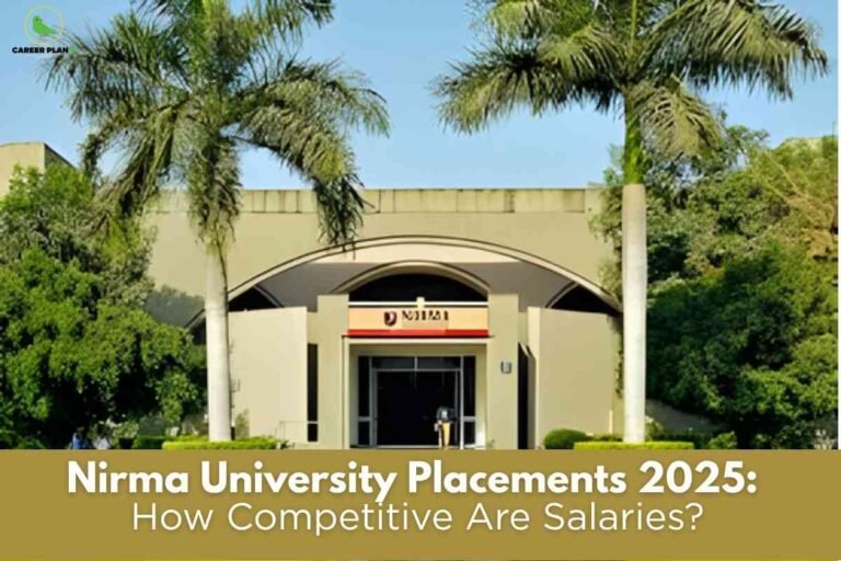 Nirma University placements banner image showing the main campus entrance with palm trees, landscaped greenery, central archway building, headline text about Nirma University placements 2025 and salary competitiveness, and a green Career Plan logo in the top‑left corner.