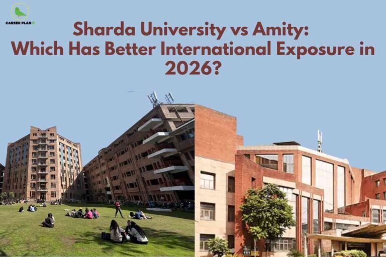 Sharda University vs Amity comparison banner showing Sharda University campus lawn with students sitting and red‑brick academic blocks on the left, Amity University modern red‑brick building on the right, headline text about which has better international exposure in 2026, and a green Career Plan logo in the top‑left corner.