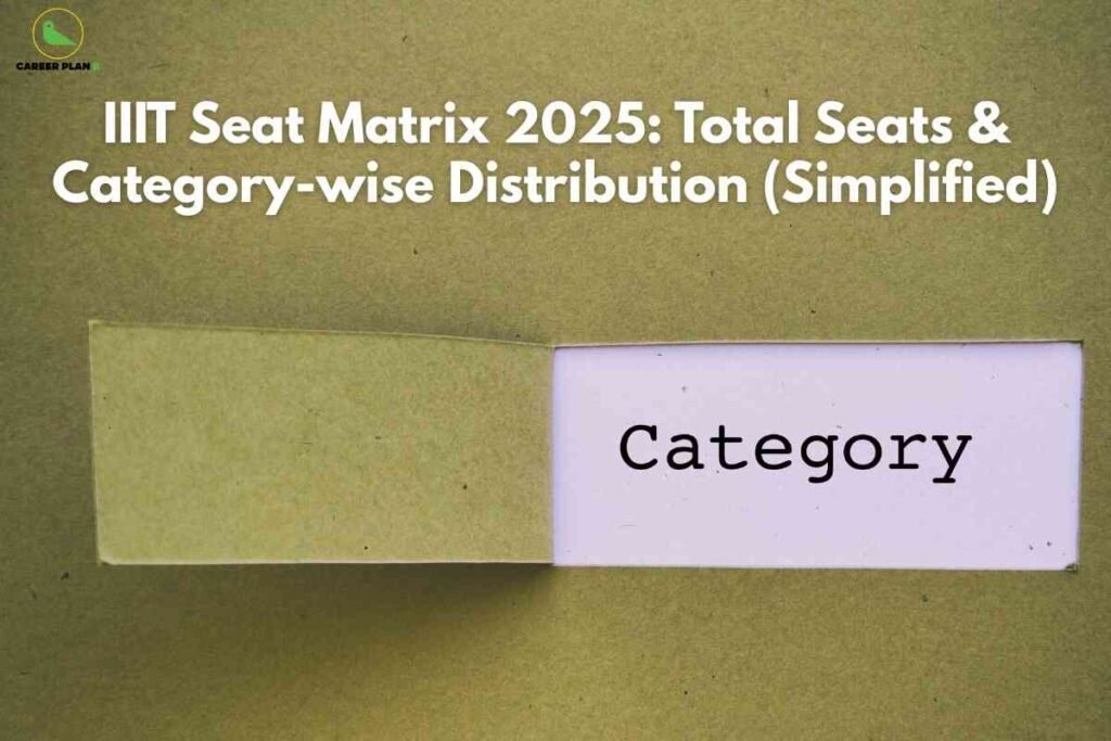 IIIT seat matrix 2025 concept image showing category-wise distribution tab with a label highlighting reserved and open seat categories.