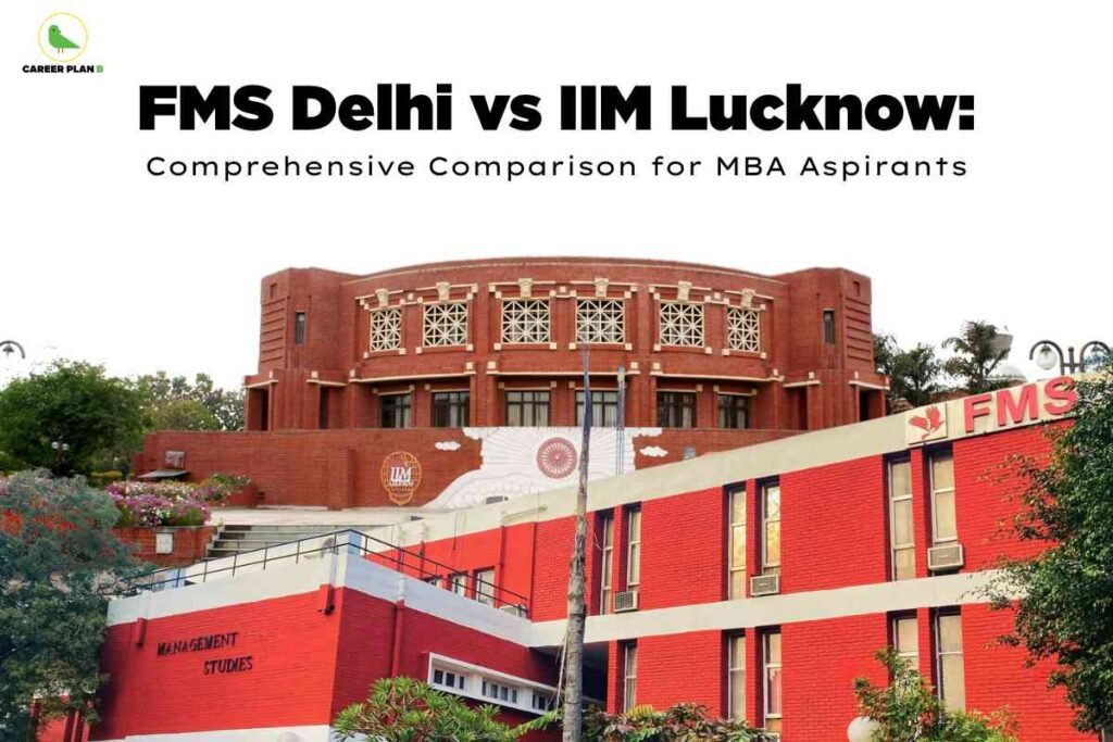 Campus buildings of FMS Delhi and IIM Lucknow shown together for a visual comparison, representing the FMS Delhi vs IIM Lucknow analysis for MBA aspirants.
