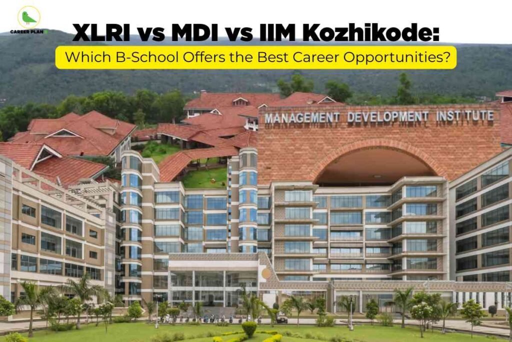 Campus comparison image representing XLRI vs MDI vs IIM Kozhikode, showing modern Management Development Institute building for an article on choosing the best B-school for career opportunities.