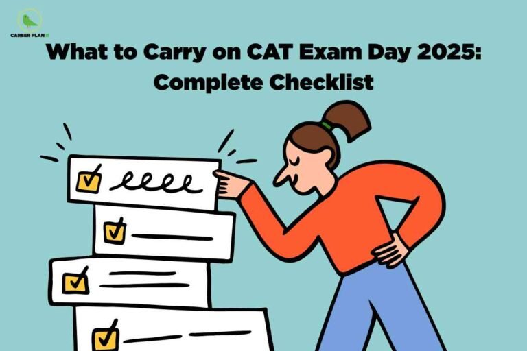 A light blue background shows a cartoon-style student in an orange top and blue pants checking a tall stack of checklist cards, each with yellow tick boxes. At the top, bold black text reads “What to Carry on CAT Exam Day 2025: Complete Checklist,” with the Career Plan B logo in the top left corner.