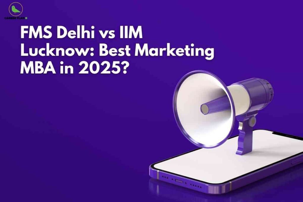 FMS Delhi vs IIM Lucknow marketing comparison visual for 2025, featuring a megaphone on a smartphone symbolizing branding and promotion analysis.
