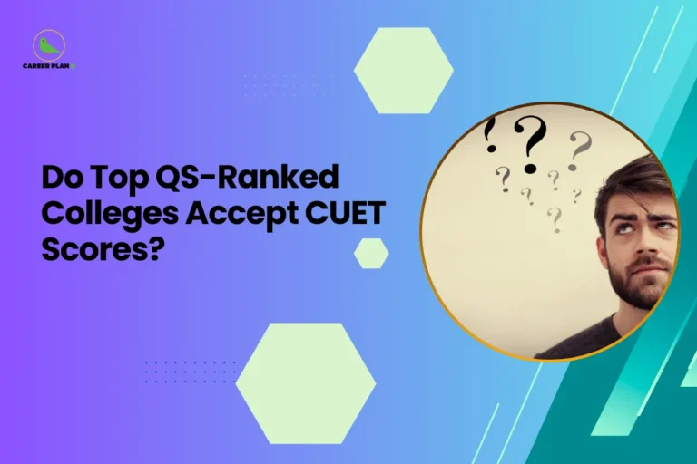 This banner features a modern gradient background transitioning from purple on the left to teal on the right, consistent with the Career Plan B visual identity. The layout incorporates geometric hexagonal accents, subtle dotted elements, and diagonal graphic streaks that create a structured and contemporary academic design. The headline is bold and left-aligned, balanced by a circular visual frame on the right. The headline reads, “Do Top QS-Ranked Colleges Accept CUET Scores?” clearly positioning the content as an informational guide for students evaluating university admission pathways through the CUET examination. The topic focuses on whether globally ranked universities listed in the QS rankings consider CUET scores for undergraduate admissions and how this impacts student decision-making. On the right side, a circular frame shows a student looking upward with multiple question marks above his head, symbolizing curiosity, uncertainty, and the process of exploring admission options. This visual reinforces the theme of inquiry and research regarding CUET acceptance among top-ranked institutions. At the top-left corner, the Career Plan B logo with its green bird icon ensures brand consistency and reflects structured career planning and informed academic decision-making. The overall design communicates clarity, exploration, and strategic guidance for students researching CUET-based university admissions.