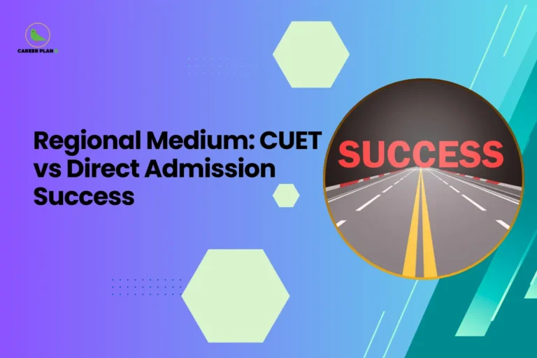 This banner features a modern gradient background transitioning from purple on the left to teal on the right, consistent with the Career Plan B visual identity. The layout incorporates geometric hexagonal accents, subtle dotted patterns, and diagonal graphic streaks that create a structured and contemporary academic design. The headline is bold and left-aligned, balanced by a circular visual frame on the right. The headline reads, “Regional Medium: CUET vs Direct Admission Success,” clearly positioning the content as a comparative guidance resource for students studying in regional-language mediums. The topic focuses on evaluating how CUET-based admissions compare with direct admission routes in terms of accessibility, performance, and success outcomes for such students. On the right side, a circular frame shows a road leading toward the word “SUCCESS,” symbolizing a journey toward achievement and academic goals. This visual represents the path students take through different admission routes and reinforces the theme of choosing the most effective pathway to educational success. At the top-left corner, the Career Plan B logo with its green bird icon ensures brand consistency and reflects structured career planning and informed academic decision-making. The overall design communicates clarity, direction, and strategic guidance for students evaluating CUET and direct admission opportunities.