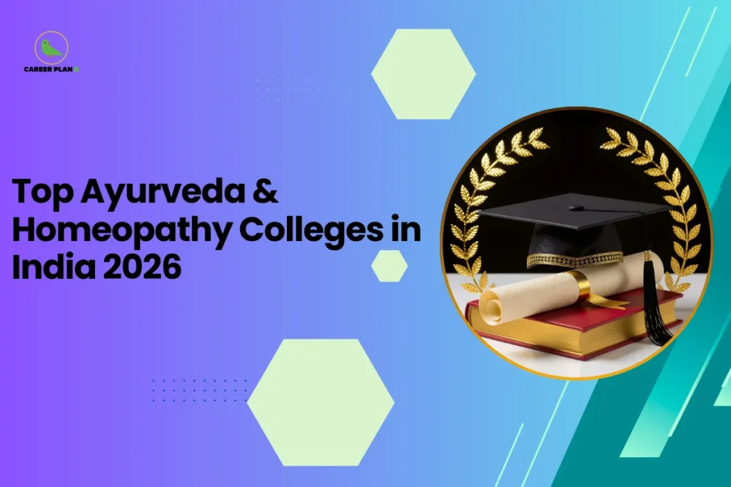 This banner features a modern gradient background transitioning from purple on the left to teal on the right, consistent with the Career Plan B visual identity. The layout incorporates geometric hexagonal accents, subtle dotted patterns, and diagonal graphic streaks that create a structured and contemporary academic design. The headline is bold and left-aligned, balanced by a circular visual frame on the right. The headline reads, “Top Ayurveda & Homeopathy Colleges in India 2026,” clearly positioning the content as an informational guide for students interested in pursuing careers in alternative and traditional medicine. The topic focuses on highlighting leading institutions in India that offer recognized programs in Ayurveda and Homeopathy for the 2026 academic cycle. On the right side, a circular frame displays a graduation cap placed on books alongside a rolled diploma, surrounded by a laurel wreath. This visual symbolizes academic excellence, higher education, and successful graduation from professional medical programs, reinforcing the theme of selecting top colleges for specialized healthcare fields. At the top-left corner, the Career Plan B logo with its green bird icon ensures brand consistency and reflects structured career planning and informed academic decision-making. The overall design communicates opportunity, academic achievement, and strategic guidance for students exploring Ayurveda and Homeopathy education in India.
