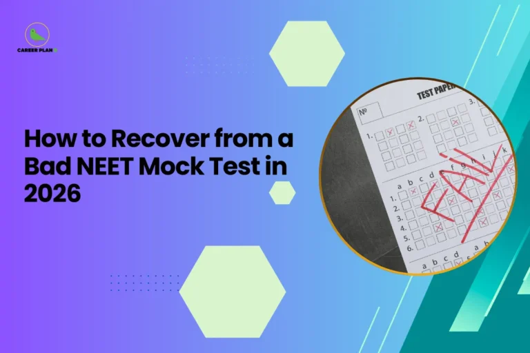 This banner features a modern gradient background transitioning from purple on the left to teal on the right, consistent with the Career Plan B visual identity. The layout incorporates geometric hexagonal accents, subtle dotted patterns, and diagonal graphic streaks that create a structured and contemporary academic design. The headline is bold and left-aligned, balanced by a circular visual frame on the right. The headline reads, “How to Recover from a Bad NEET Mock Test in 2026,” clearly positioning the content as a motivational and strategy-focused guide for NEET aspirants. The topic focuses on helping students analyze mistakes, rebuild confidence, and adjust their preparation strategy after receiving disappointing mock test results. On the right side, a circular frame displays a test paper with answer boxes marked and the word “FAIL” written across it in red. This visual symbolizes poor test performance and the challenges students may face during practice exams. It reinforces the article’s theme of learning from setbacks and turning mock test failures into opportunities for improvement. At the top-left corner, the Career Plan B logo with its green bird icon ensures brand consistency and reflects structured academic planning and informed exam preparation. The overall design communicates resilience, reflection, and strategic recovery for NEET aspirants aiming to improve their performance.