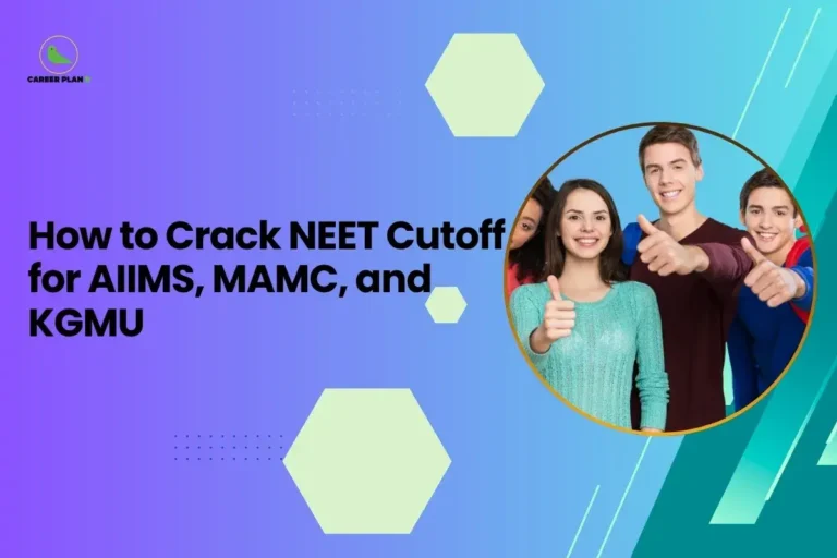 This image is a Career Plan B educational banner with a smooth purple-to-teal gradient background and subtle hexagonal graphic elements that create a modern academic look. The headline reads, “How to Crack NEET Cutoff for AIIMS, MAMC, and KGMU,” highlighting a focused strategy for securing admission into top medical colleges. On the right side, inside a circular frame, a group of smiling students are shown giving a thumbs-up gesture, symbolizing confidence, achievement, and success in competitive exams. The Career Plan B logo with a small green bird icon appears in the top-left corner, reinforcing the theme of guided preparation and career-focused mentorship for NEET aspirants.