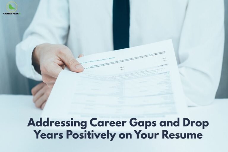 this image contains a Career Plan B educational banner showing a professional in a white shirt and black tie holding and reviewing printed documents, with the Career Plan B logo at the top left and the headline “Addressing Career Gaps and Drop Years Positively on Your Resume,” conveying resume guidance, career counselling, and professional development advice.