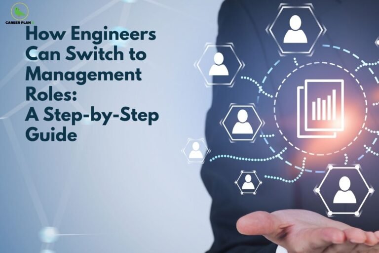 this image contains a Career Plan B educational banner with the headline “How Engineers Can Switch to Management Roles: A Step-by-Step Guide” on the left, the green Career Plan B logo at the top left, and on the right a professional in a dark suit holding an open palm with a digital interface showing interconnected hexagon icons of people and a central document with a bar chart, representing leadership transition, management roles, business strategy, and structured career growth for engineers.