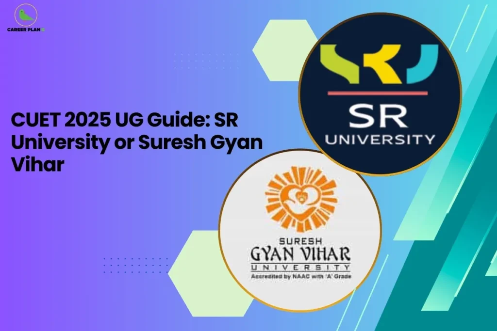 A professional comparison graphic titled "CUET 2025 UG Guide: SR University or Suresh Gyan Vihar." The image features the Career Plan B logo, consisting of a green bird icon inside a yellow circle, in the top-left corner against a vibrant purple and teal gradient background. Two circular insets display the official logos of SR University and Suresh Gyan Vihar University, helping students evaluate their undergraduate options between SR University vs Suresh Gyan Vihar for the 2025 academic session.