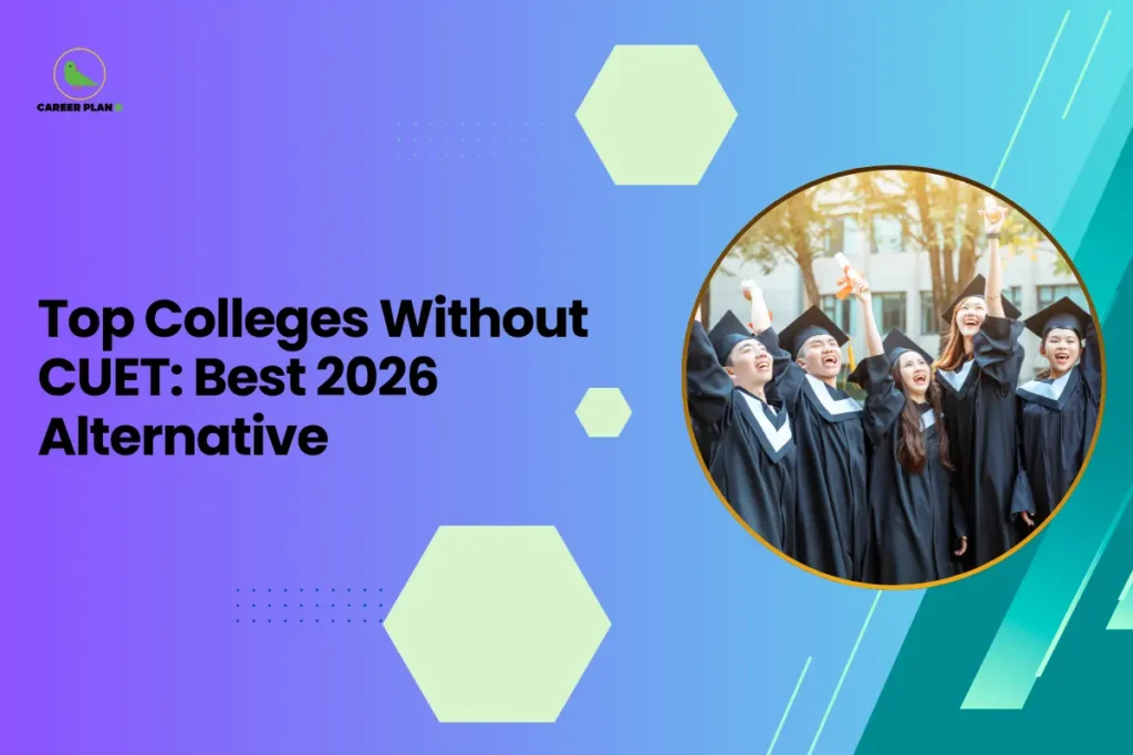 This image contains a gradient background transitioning from purple on the left to teal blue on the right with decorative geometric design elements. In the top left corner there is a small logo featuring a stylized green bird inside a thin yellow circular outline with the text “CAREER PLAN B” beside it, where “CAREER PLAN” is written in black and the letter “B” appears in green. On the left-center portion of the image there is bold black headline text that reads “Top Colleges Without CUET: Best 2026 Alternative.” The background includes several light green hexagon shapes placed around the upper and lower center areas along with a small blue dotted grid pattern near the middle-left section. On the right side there is a large circular frame with a thin golden border containing a photograph of a group of graduates wearing black graduation gowns and caps, smiling and celebrating while raising their diplomas and hands in the air outdoors, with trees and a campus building faintly visible in the background. Along the far right edge there are layered diagonal shapes in teal and green tones accompanied by thin white diagonal lines that create a dynamic angled design adding depth and contrast to the overall layout.