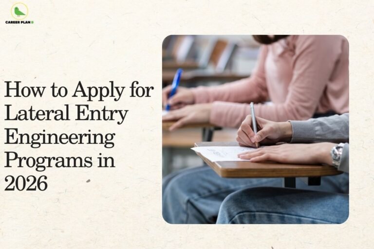 A focused image of students sitting in a classroom, with a close-up on hands holding pens and writing on exam papers at wooden desks. The image features a textured cream-colored background on the left with bold black text that reads "How to Apply for Lateral Entry Engineering Programs in 2026." The Career Plan B logo, consisting of a green bird icon inside a yellow circle, is positioned in the top-left corner. This visual serves as an informative guide for diploma holders researching lateral entry in engineering for the 2026 academic year.