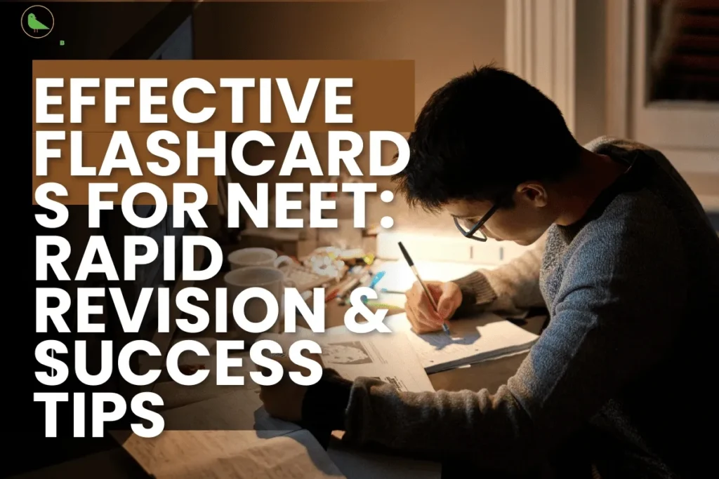 this image contains a Career Plan B banner with the text “EFFECTIVE FLASHCARDS FOR NEET: RAPID REVISION & SUCCESS TIPS,” showing a student studying at a desk under warm light with notebooks and a pen.