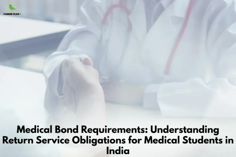 The image is a Career Plan B banner with the title: “Medical Bond Requirements: Understanding Return Service Obligations for Medical Students in India.” Visually, it shows a doctor in a white coat with a stethoscope holding a patient’s hand, symbolizing healthcare responsibility and the service commitment theme of medical bonds.