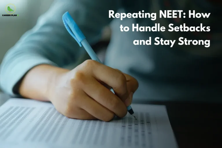 This image is a Career Plan B banner showing a close-up of a hand filling an OMR sheet with a pen. The text on the image reads: “Repeating NEET: How to Handle Setbacks and Stay Strong.” It represents guidance and motivation for students preparing to retake the NEET exam.