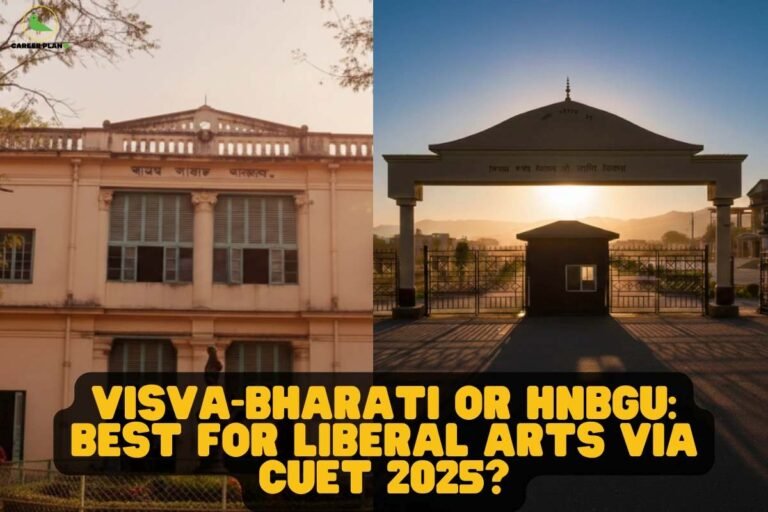 this image contains a split college comparison graphic showing a historic academic building on the left and a campus entrance gate at sunset on the right, with bold yellow text “VISVA-BHARATI OR HNBGU: BEST FOR LIBERAL ARTS VIA CUET 2025?” and the Career Plan B green bird logo in the top left, representing liberal arts admission guidance