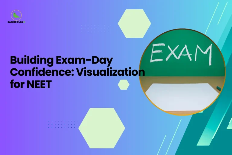 This image is a Career Plan B educational banner featuring a modern purple-to-teal gradient background with subtle hexagonal design elements for a clean academic aesthetic. The headline reads, “Building Exam-Day Confidence: Visualization for NEET,” highlighting mental preparation and performance psychology strategies for aspirants. On the right side, inside a circular frame, there is an image of a green chalkboard with the word “EXAM” written in white chalk above a blank answer sheet and a piece of chalk, symbolizing test readiness and focused preparation. The Career Plan B logo with a green bird icon appears in the top-left corner, reinforcing the theme of guided preparation and strategic exam confidence building.